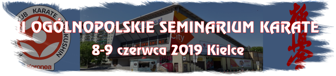 2 Ogólnopolskie Seminarium Karate Seminarium Kielce